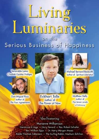 Living Luminaries On the Serious Business of Happiness