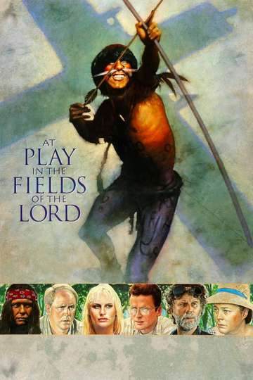 At Play in the Fields of the Lord Poster