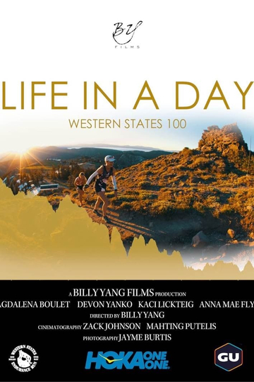 LIFE IN A DAY  The Western States 100 Mile Endurance Run