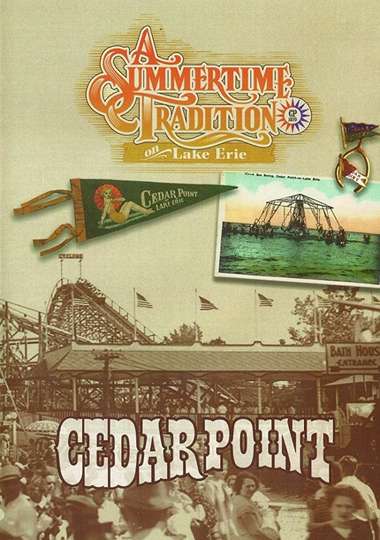 Cedar Point A Summertime Tradition on Lake Erie