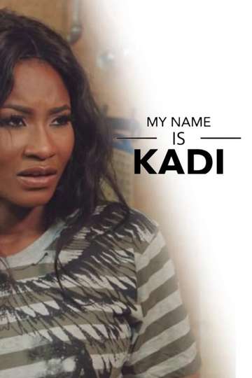 My Name Is Kadi Poster