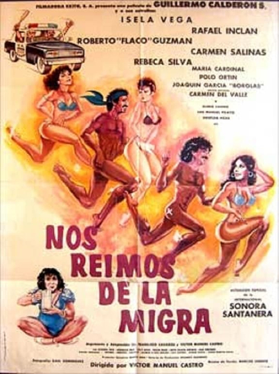 Nos reimos de la migra (Destrampados y mojados) Poster