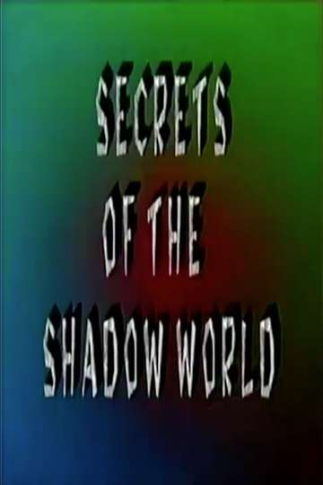 Secrets of the Shadow World Poster
