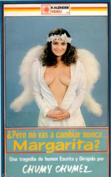 ¿Pero no vas a cambiar nunca, Margarita? Poster