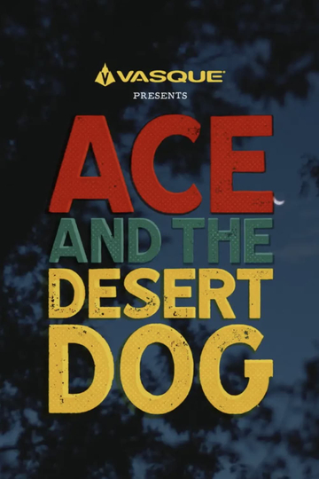 Ace and the Desert Dog