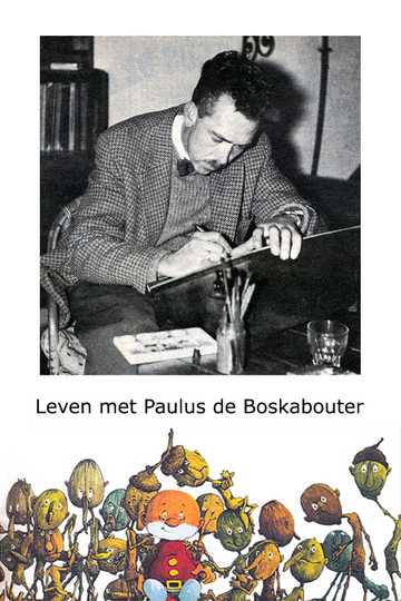 Leven met Paulus de Boskabouter