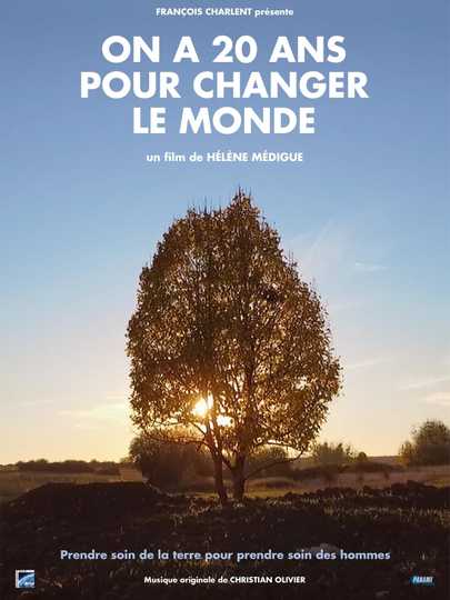 On a 20 ans pour changer le monde Poster