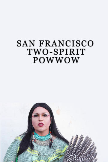 San Francisco TwoSpirit Powwow