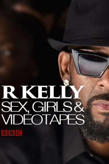 R Kelly Sex Girls and Videotapes Poster