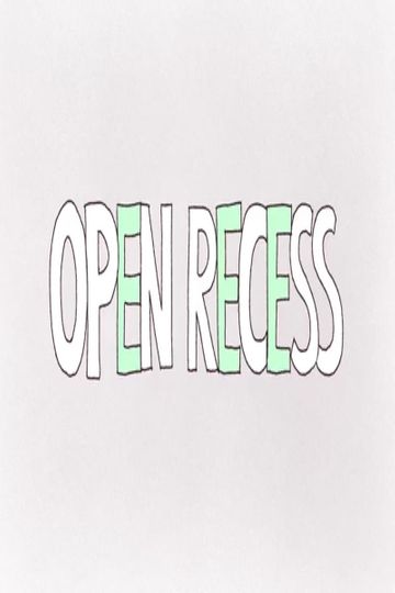 Open Recess Poster