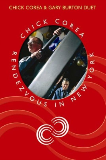 Chick Corea Rendezvous in New York - Chick Corea & Gary Burton Duet Poster