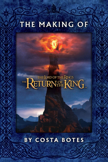 The Making of the Return of the King Poster