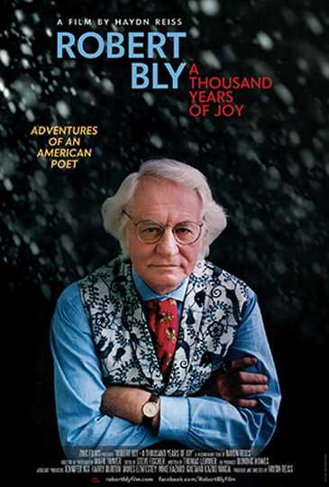 Robert Bly: A Thousand Years of Joy Poster