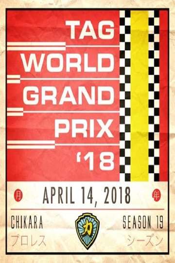 CHIKARA Tag World Grand Prix 2018 Poster