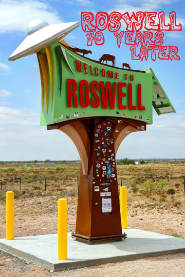 Roswell 70 Years Later