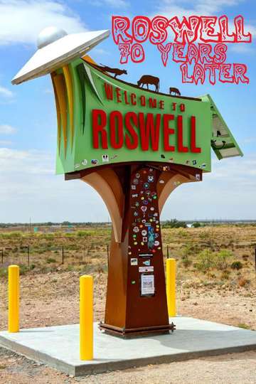 Roswell 70 Years Later Poster