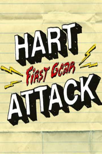 Hart Attack First Gear Poster