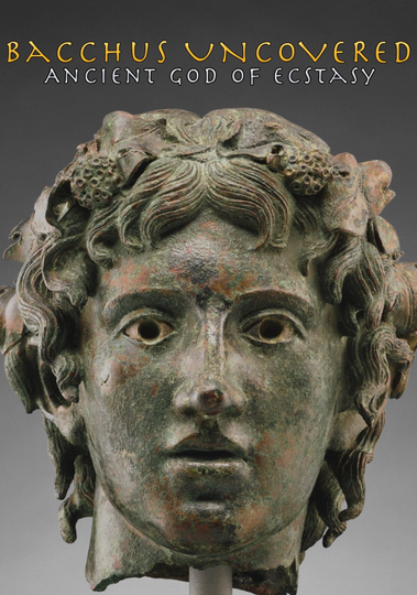 Bacchus Uncovered: Ancient God of Ecstasy