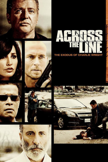 Across the Line: The Exodus of Charlie Wright Poster