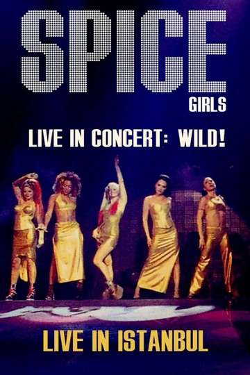 Spice Girls Live In Concert  Wild Poster