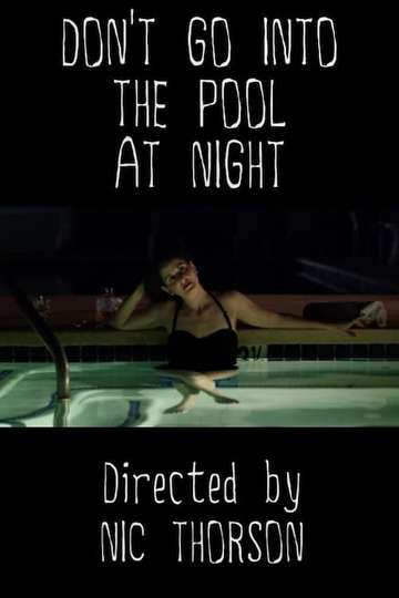 Dont Go Into the Pool at Night Poster