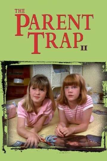 The Parent Trap II