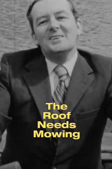 The Roof Needs Mowing Poster