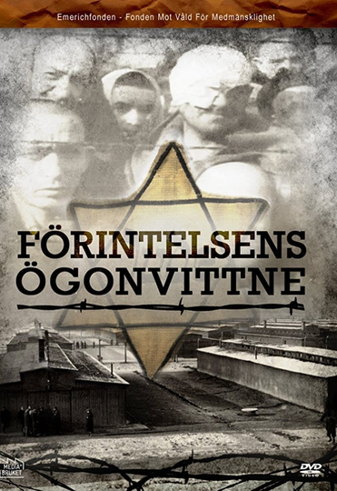 Förintelsens ögonvittne Poster