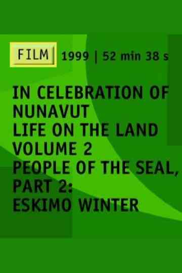 People of the Seal Part 2 Eskimo Winter