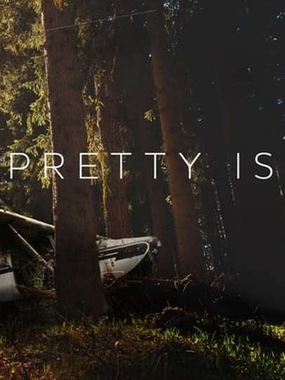 Pretty Is Poster
