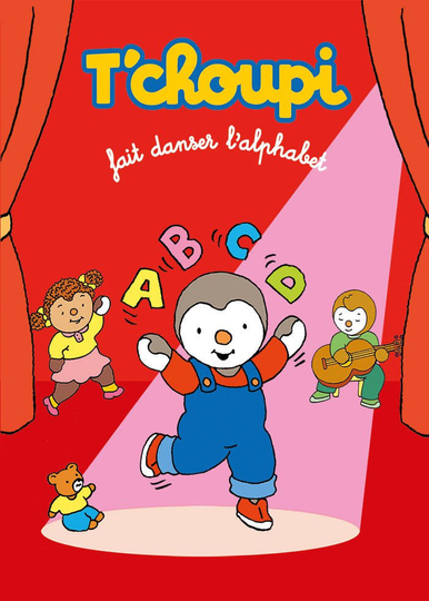 Tchoupi fait danser lalphabet Poster