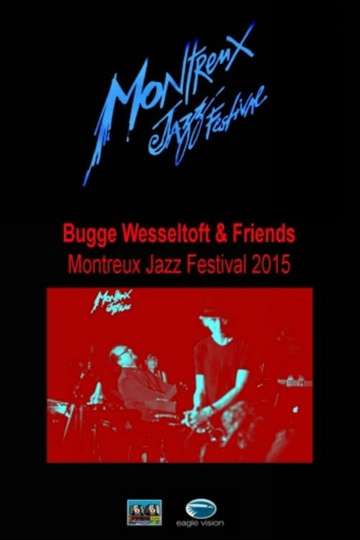 Bugge Wesseltoft and Friends Montreux Jazz Festival