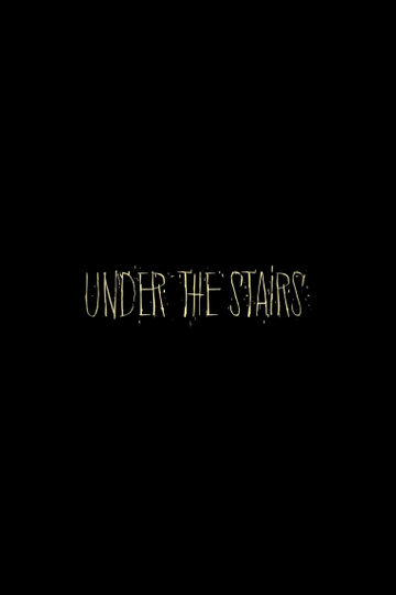 Under the Stairs Poster