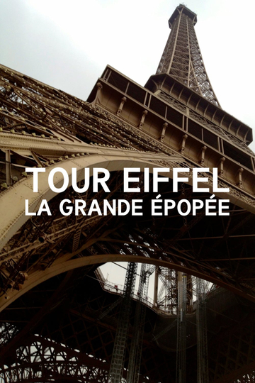 Tour Eiffel  La Grande Épopée