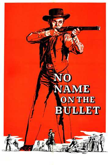No Name on the Bullet Poster
