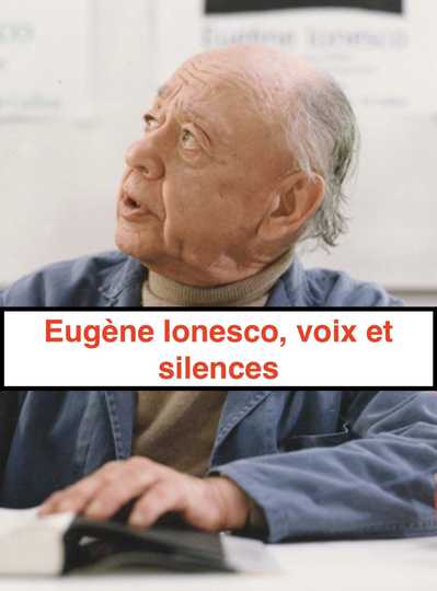 Eugène Ionesco voix and silences