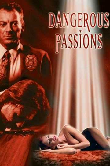 Dangerous Passions