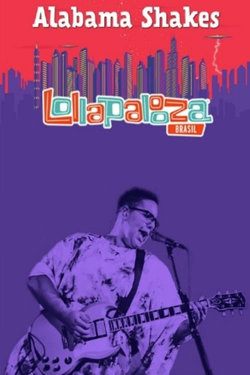 Alabama Shakes  Lollapalooza Brazil