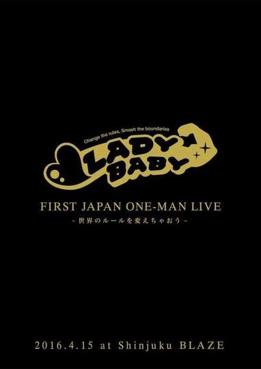 Ladybaby  First Japan Oneman Live  Sekai no Rule wo Kaechao 