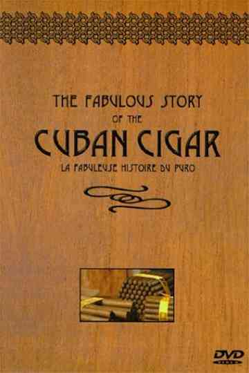 The Fabulous Story of the Cuban Cigar