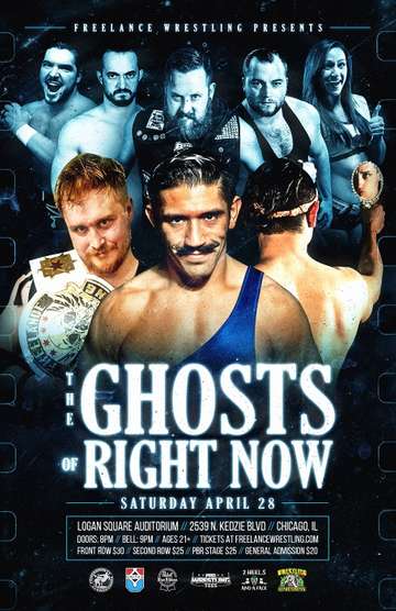 Freelance Wrestling The Ghost Of Right Now Poster