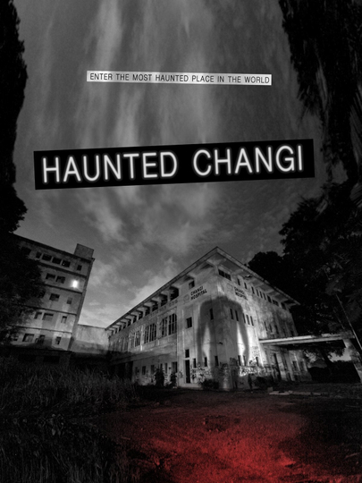 Haunted Changi Poster