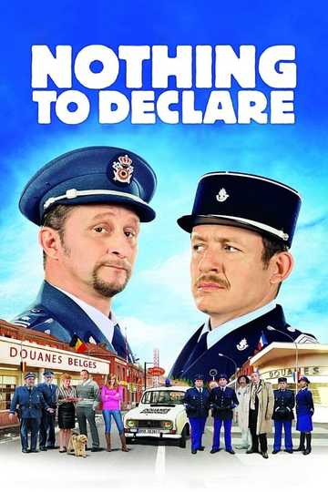 Nothing to Declare Poster