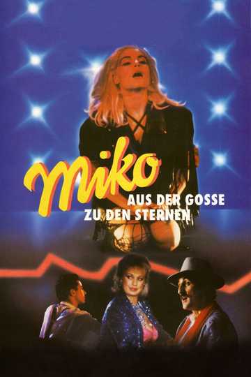 Miko: From the Gutter to the Stars Poster