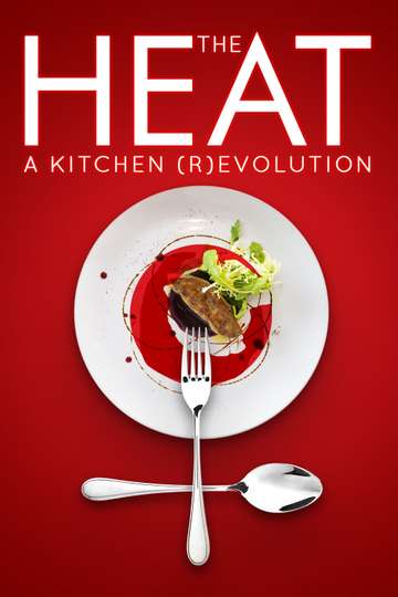 The Heat: A Kitchen (R)evolution Poster