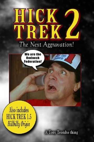 Hick Trek 2 The Next Aggravation Poster