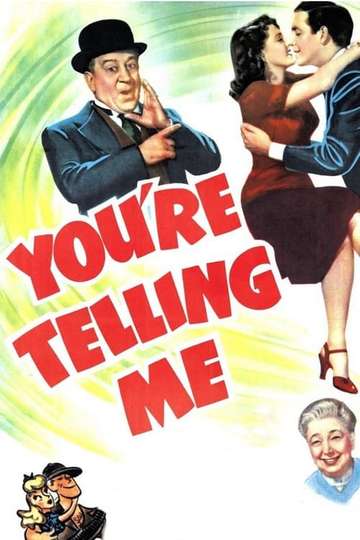 Youre Telling Me Poster