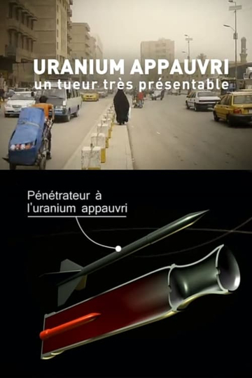 Uranium appauvri, un tueur très présentable