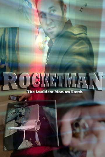 Rocketman The Luckiest Man on Earth