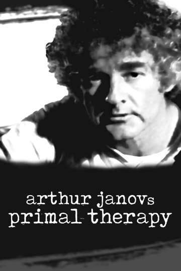 Arthur Janovs Primal Therapy Poster